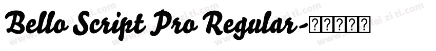 Bello Script Pro Regular字体转换